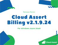 Release Notes: Cloud Assert Billing for Microsoft Azure Stack v2.1.9.24