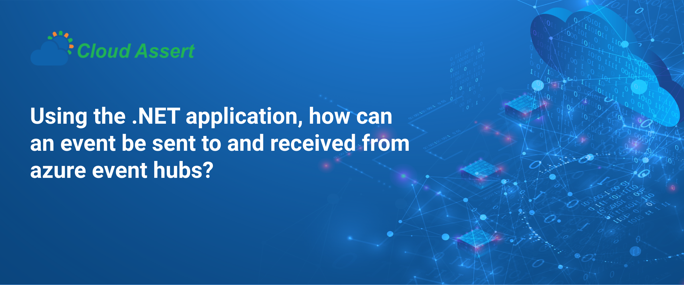 Using the .NET application, how can an event be sent to and received ...